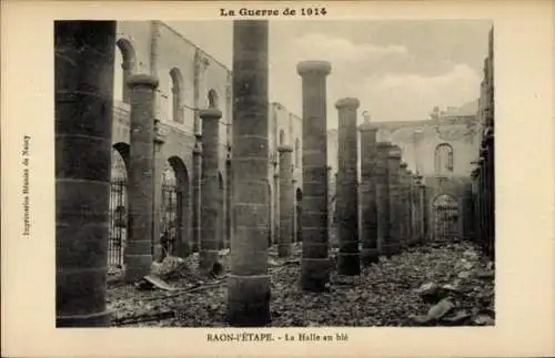 Ak Raon l'Etape Vosges, Halle au blé, Kriegszerstörungen, I. WK