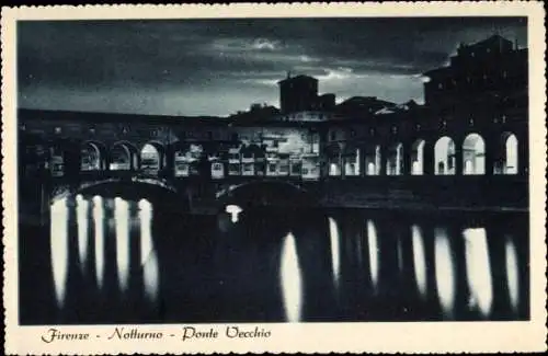 Ak Firenze Florenz Toscana, Notturno, Ponte Vecchio