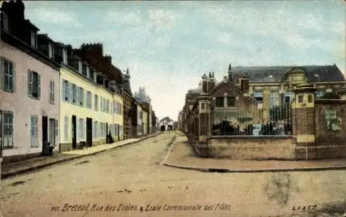 Ak Breteuil Oise, Rue des Écoles, Kommunale Mädchenschule