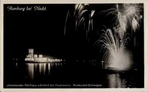 Ak Hamburg Nord Uhlenhorst, Uhlenhorster Fährhaus bei Nacht, Feuerwerk, Restaurant Schwegler