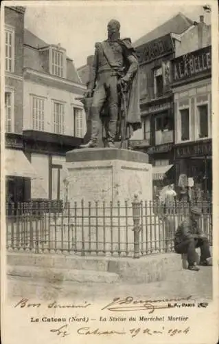 Ak Le Cateau Cambrésis Nord, Statue von Marschall Mortier