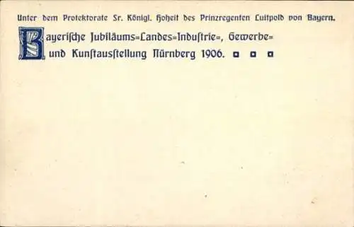 Ganzsachen Ak Nürnberg, Jubiläums Landes Ausstellung 1906, PP 15