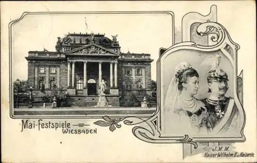 Ak Wiesbaden in Hessen, Mai-Festspiele, Kaiser Wilhelm II. und Kaiserin Auguste Viktoria