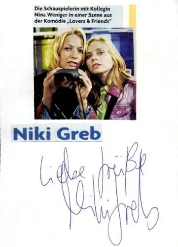 Ak Schauspielerin Niki Greb und Nina Weniger, Portrait, Lovers and Friends, Autogramm