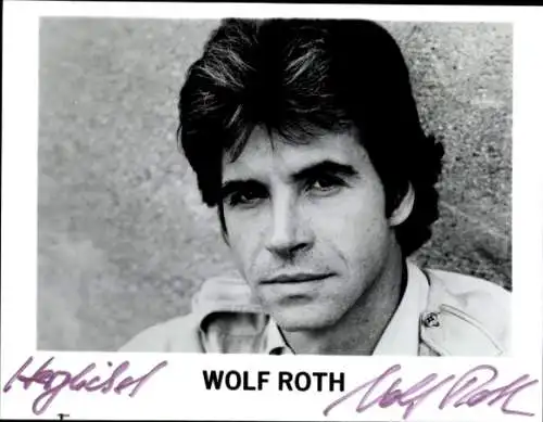 Foto Schauspieler Wolf Roth, Autogramm