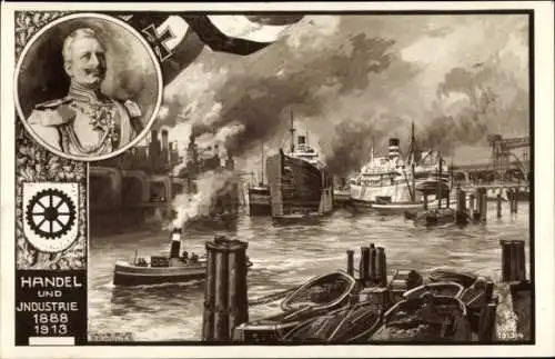 Künstler Ak Schulze, Hans Rudolf, Handel und Industrie 1888-1913, Hafen, Kaiser Wilhelm II.