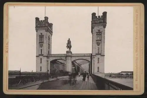 Cabinet Foto Köln, Eisenbahnbrücke mit Denkmal Friedrich Wilhelm IV.