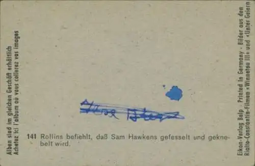 Sammelbild Karl May, Filmszene Winnetou III, Unter Geiern, Nr. 141, Rollins, Sam Hawkens