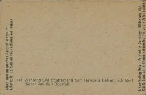 Sammelbild Karl May, Filmszene Winnetou III, Unter Geiern, 148, Old Shatterhand befreit Sam Hawkens