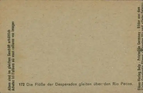 Sammelbild Karl May, Filmszene Winnetou III, Unter Geiern, Nr. 172 Flöße der Desperados, Rio Pecos