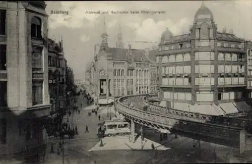 Ak Hamburg Mitte Altstadt, Alterwall, Hochbahn, Rödingsmarkt