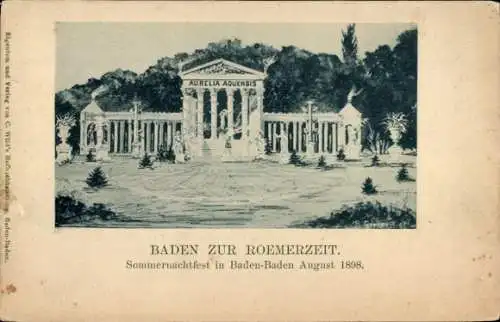 Künstler Ak Baden Baden am Schwarzwald, Zur Römerzeit, Sommernachtfest 1898, Aurelia Aquensis