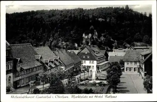 Ak Lautenthal Langelsheim im Oberharz, Marktplatz, Hotel Rathaus