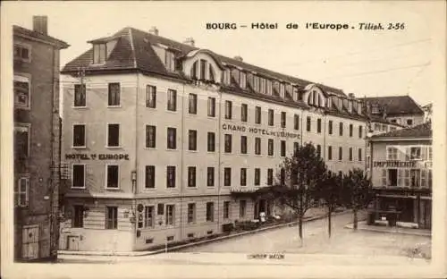 Ak Bourg en Bresse Ain, Hotel de l’Europe, Druckerei