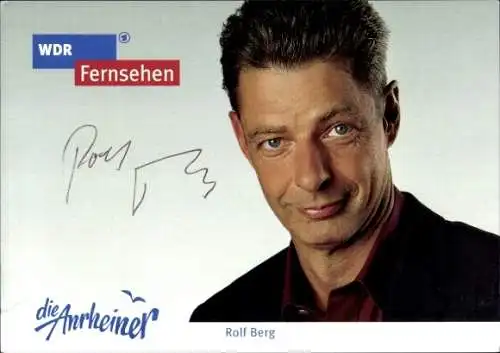 Ak Schauspieler Rolf Berg, Portrait, Autogramm, WDR, Serie Die Anrheiner, Als Josef Krings