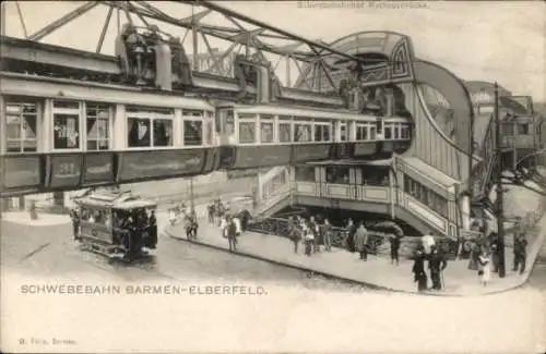 Ak Barmen Elberfeld Wuppertal, Schwebebahn, Straßenbahn