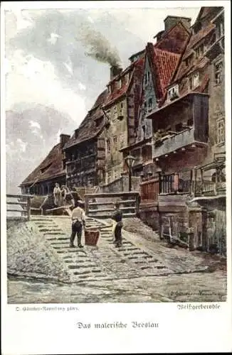 Künstler Ak Günther Naumburg, Wrocław Breslau Schlesien, Weißgerberohle