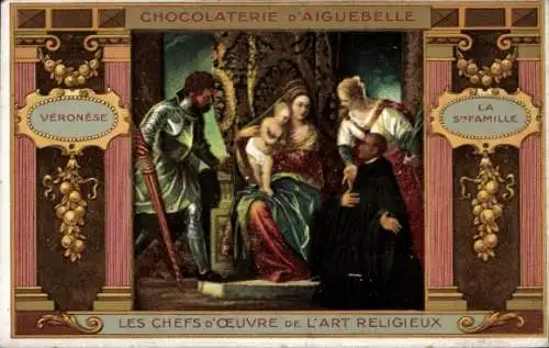 Künstler Ak Veronese, La Sainte Famille, Chocolaterie d'Aiguebelle