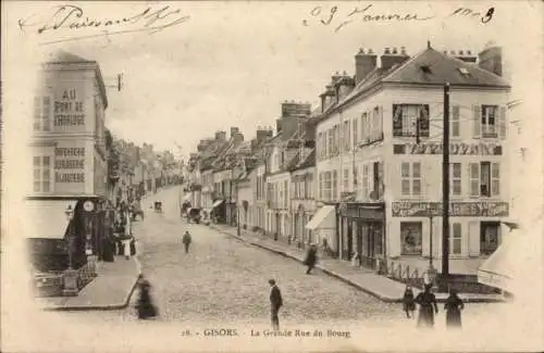 Ak Gisor gehört Ihnen, La Grande Rue du Bourg