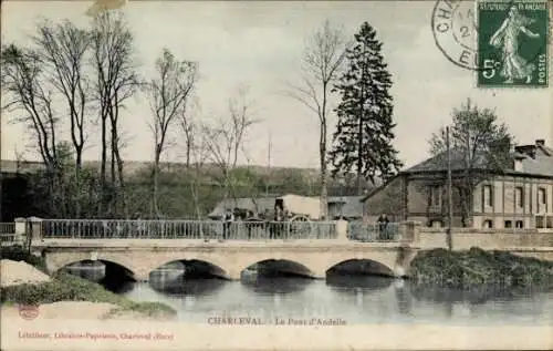 Ak Charleval, Ihr Le Pont du Andelle