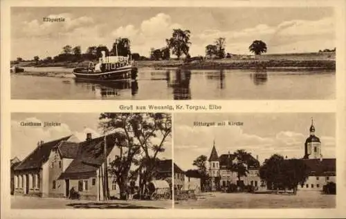 Ak Weßnig Torgau an der Elbe, Gasthaus Jänicke, Rittergut, Kirche, Schiff auf der Elbe