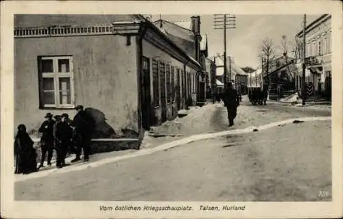 Ak Talsen Kurland Lettland, Häuser, Straße, Winter, östlicher Kriegsschauplatz, I WK