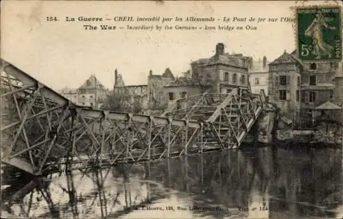 Ak Creil Oise, Le Pont de Fer sur l'Oise, La Guerre