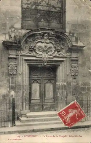 Ak Compiègne Oise, Porte de la Chapelle Saint Nicolas