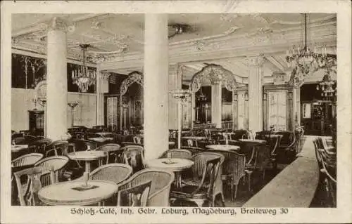 Ak Magdeburg, Schloss-Cafe, Inh. Gebr. Loburg, Breiteweg 30