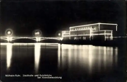 Ak Mülheim an der Ruhr, Stadthalle, Ruhrbrücke, Abendbeleuchtung