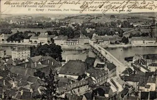 Ak Gray Haute Saône, Panorama, Port Villeneuve und Chaussee d’Arc