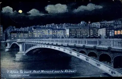 Ak Lyon Rhône, la nuit, Pont Morand sur le Rhone, Mondlicht