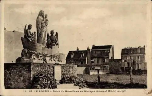 Ak Le Portel Pas de Calais, Statue de Notre Dame de Boulogne