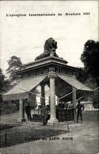 Ak Roubaix Nord, Internationale Ausstellung 1911, Kiosque du Lion