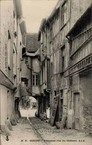 Ak Gisors Eure, Ancienne Rue du Château