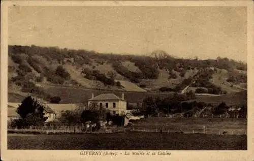 Ak Giverny Eure, Das Rathaus und der Hügel