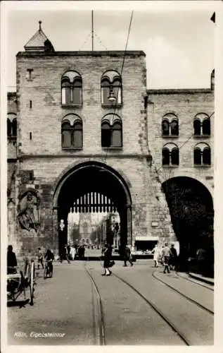 Ak Köln am Rhein, Eigelsteintor