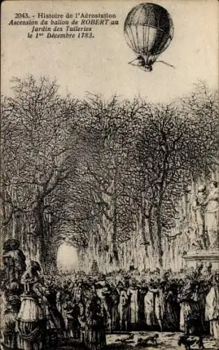 Ak Paris I., Geschichte der Aerostation, Aufstieg von Roberts Ballon zum Jardin des Tuileries 1783