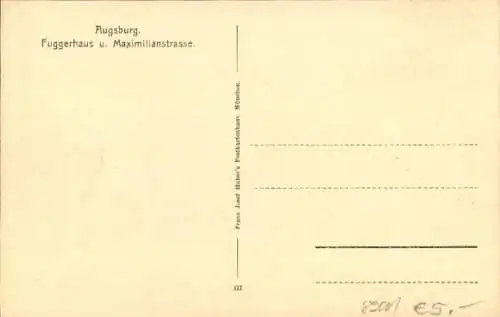 Ak Augsburg in Schwaben, Fuggerhaus, Maximilianstraße