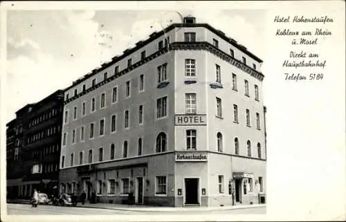 Ak Koblenz, Hotel Hohenstaufen, Direkt am Hauptbahnhof