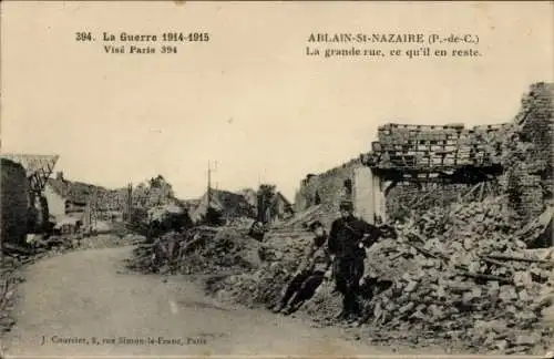 Ak Ablain Saint Nazaire Pas de Calais, La Grand Rue, Kriegszerstörungen, I. WK