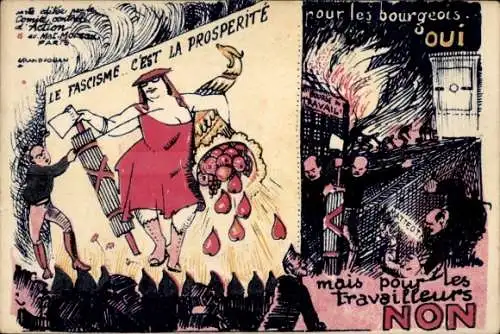 Ak Le Fascisme, c'est la prosperite, pour le bourgeois ouis, pour les travailleurs non