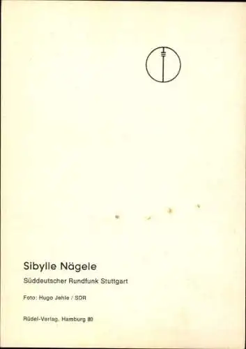 Ak Schauspielerin Sibylle Nägele, Portrait, Autogramm