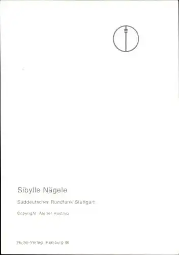 Ak Schauspielerin Sibylle Nägele, Portrait, Autogramm