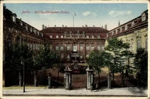 Ak Berlin Mitte, Reichspräsidenten-Palais