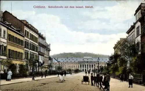 Ak Koblenz am Rhein, Schlossstraße mit dem kaiserlichen Schloss