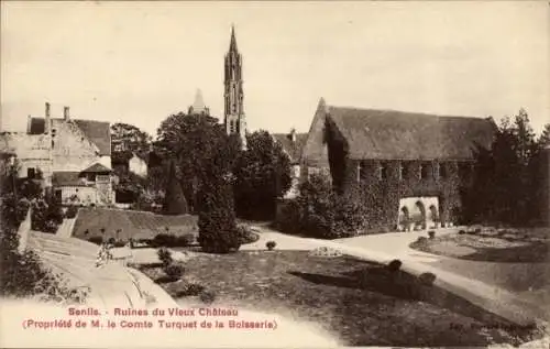 Ak Senlis Oise, Ruines du Vieux Chateau, Propriete de M. le Comte Turquet de la Bosserie