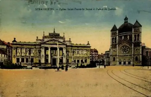 Ak Strasbourg Straßburg Elsass Bas Rhin, Eglise Saint Pierre le Jeune, Palais de Justice