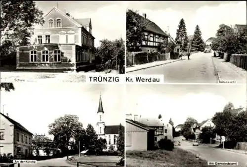 Ak Trünzig Langenbernsdorf, Schule, Gemeindeamt, Straßenpartie