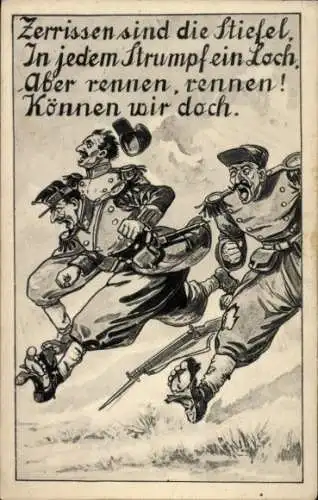 Ak Zerrissen sind die Stiefel, in jedem Strumpf ein Loch, aber rennen können wir doch, Propaganda